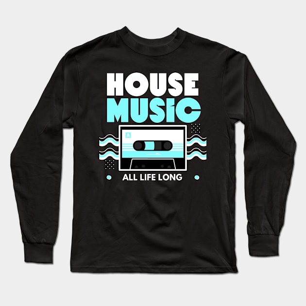 HOUSE MUSIC  - Cassette (Blue) Long Sleeve T-Shirt by DISCOTHREADZ 